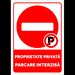 Semn proprietate privata cu parcare interzisa